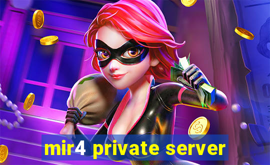 mir4 private server